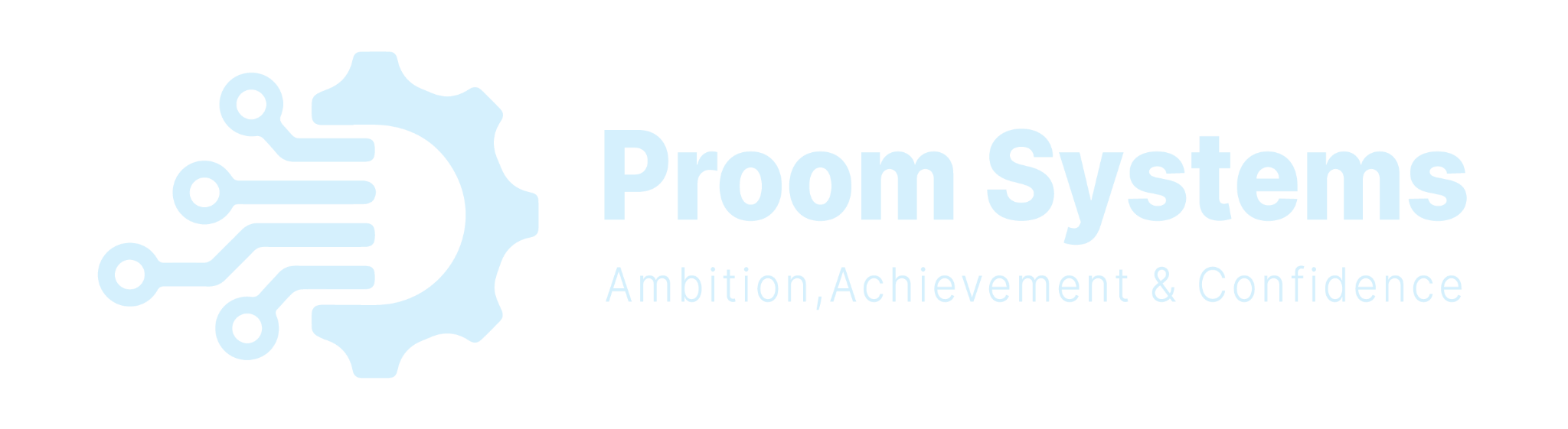 PROOM Systems — Ambition, Achievement & Confidence